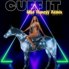 Beyoncé - Cuff It (Mad Honeyy Remix)