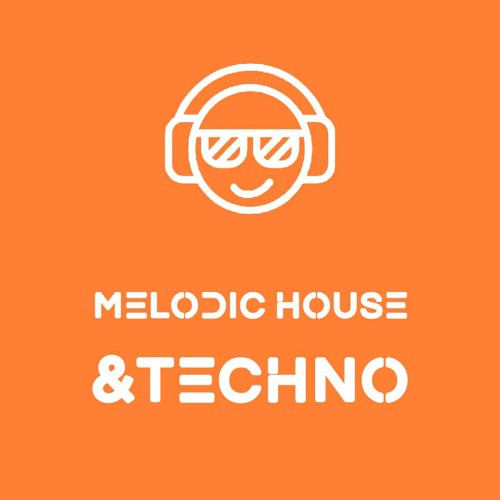 Melodic House & Techno