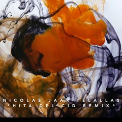 Nicolas Jaar - Telallás (Hita del Cid Remix)