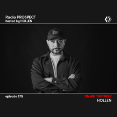 RadioProspect 379 - Hollen