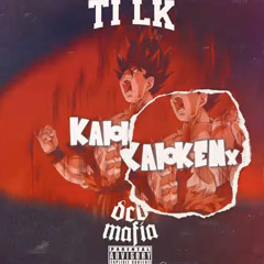 TI LK - KAIOKEN X10 (Audio officiel)