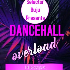 Selector Buju - Dancehall Overload 2022 (Clean)