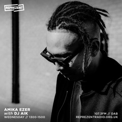 GUEST MIX - Reprezent Radio with Amika Ezer