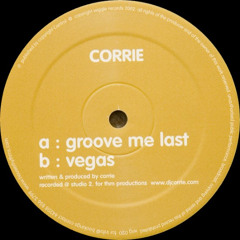 Corrie - Groove Me Last [2003]