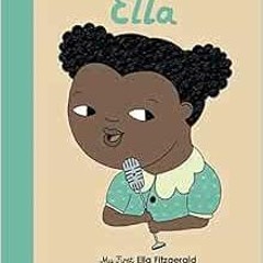 [Get] EBOOK 📍 Ella Fitzgerald: My First Ella Fitzgerald (Volume 11) (Little People,