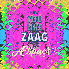 How you like Zaag (BlackPink - Æßþąç他 Remix)