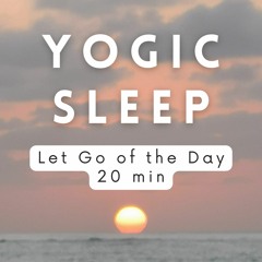 Yogic Sleep for Letting Go of the Day