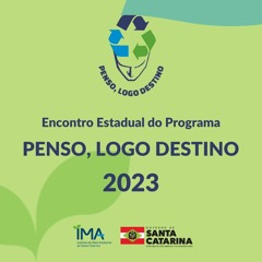 IMA promove Encontro Estadual do Programa Penso, Logo Destino em Nova Veneza