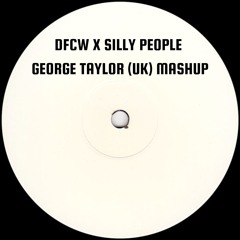 Luke Dean - Silly People (George Taylor (UK) 'DFCW' Edit) *FREE DL*