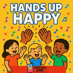 Hands Up Happy (And You Know It)