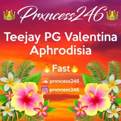 Teejay PG Valentina - Aphrodisia - Fast