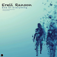 Erell Ranson - End Of Everything  |  SR85