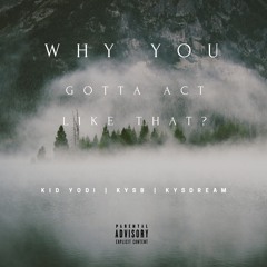 Like That (Feat. Kid Yodi x KYSDREAM)