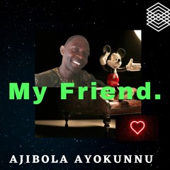 My Friend