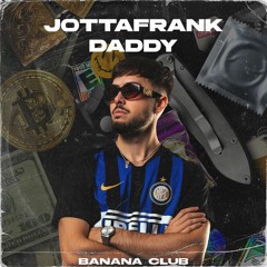 BC128 // JottaFrank - Daddy