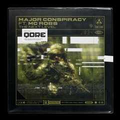 Major Conspiracy Ft. MC Robs - The Next Level | Q-dance presents QORE