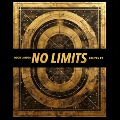 Igor Langa - No Limits Ft FauzexPZ
