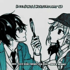 say đắm trong lần đầu - jbee x winno (sped up)