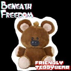 Undertale: Beneath Freedom Ost - 003 - Friendly TeddyBear (Your Best Friend) V2
