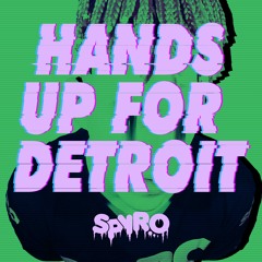 SPYRO - Hands Up For Detroit