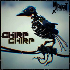 CHIRP CHIRP (Free Download)