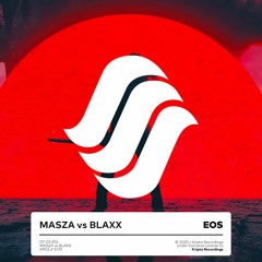 Masza vs BLAXX - Eos (Radio Edit)