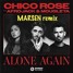 Chico Rose, Afrojack, Mougleta - Alone Again (MARSEN remix)