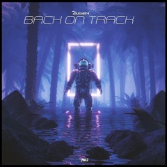 Back On Track (Preview) Out 26.02.21 on 7SD Records