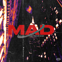 MAD (TIME FLIES X FIFTY MILLIMETERS REMIX)