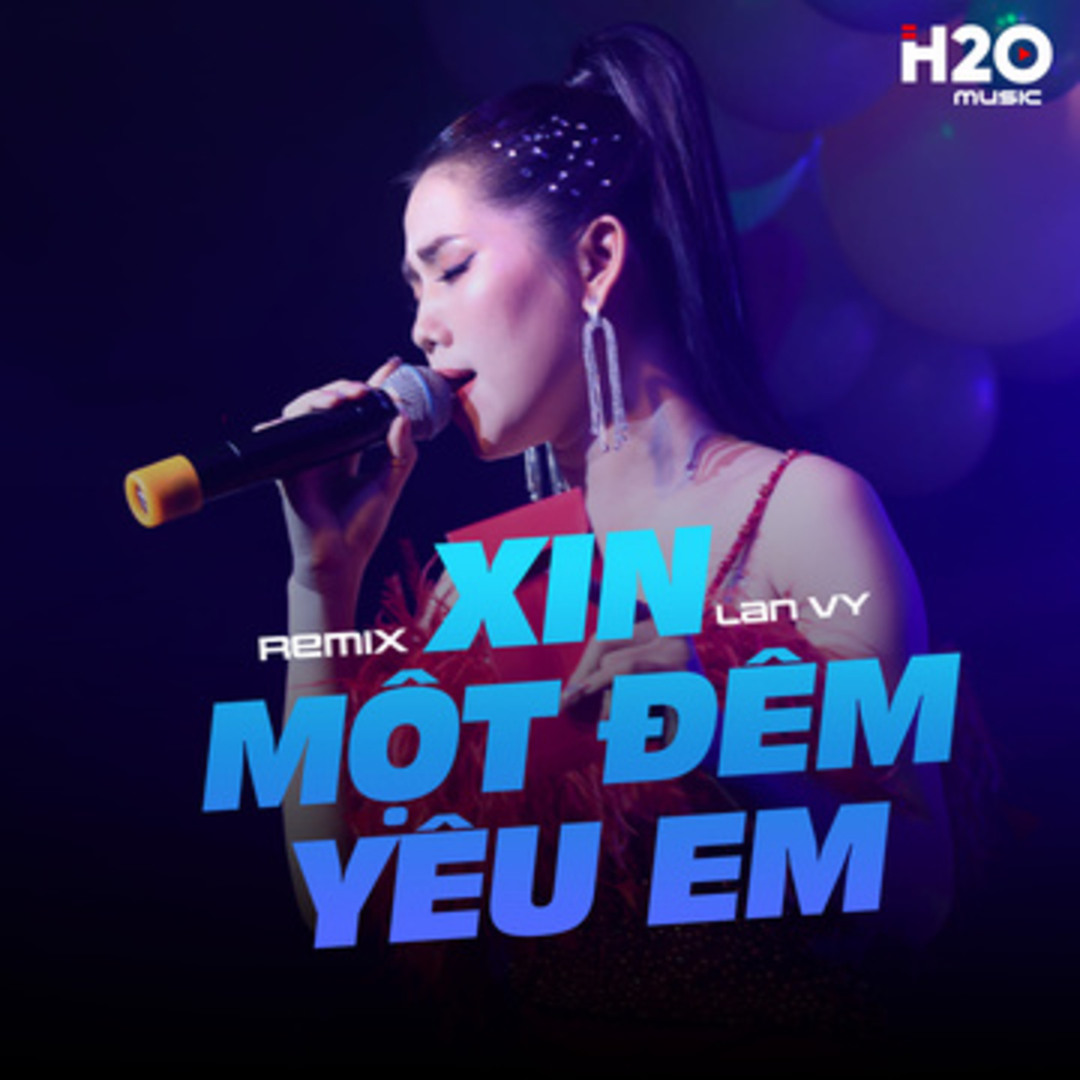 Stream Xin Một Đêm Yêu Em (Remix) by H2O Remix | Listen online for free ...