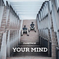 Your Mind (Extended)
