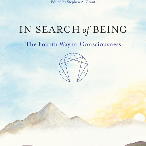 ⚡read❤ In Search of Being: The Fourth Way to Consciousness