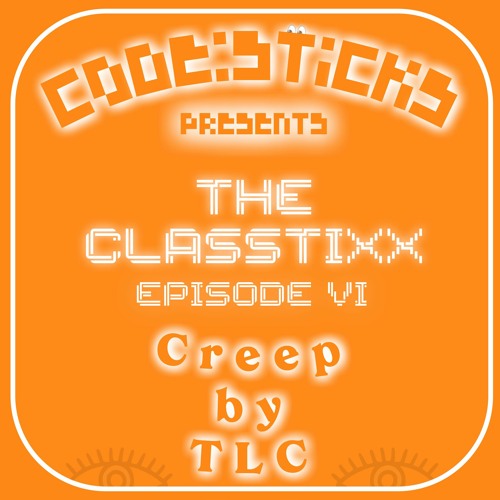 CLASSTIXX VI - CREEP