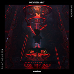 BlackGummy, Ephemirate - Potatoes & Meat