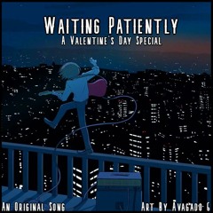 Waiting Patiently [Original]