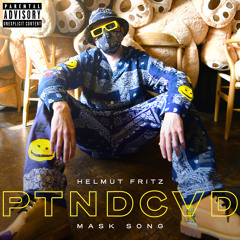 PTNDCVD (Mask Song)