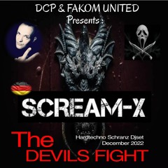 Scream-X @ December D.C.P & Fakom United 2022 The Devils Fight ( Wav File )