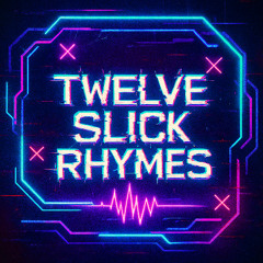 Twelve Rhymes