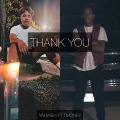 Thank You - YAHWEH (FT. TMONEY)