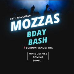 MOZZAS BDAY BASH DECS ENTRY