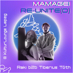 Raki b2b Tiberius Tóth @ KulturLounge Leipzig - Mamagei RE-UNITE(D)