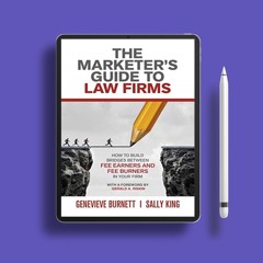 The Marketer's Guide to Law Firms: How to build bridges between fee earners and fee burners in