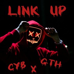 CYB x GTH - Link Up