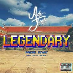 AdeJosh -  Legendary March 2022
