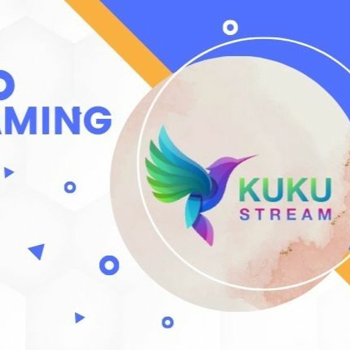 Kuku Stream best video streaming platform