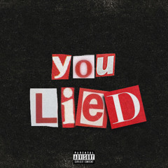 YOU LIED (ft. Jack Mullen)