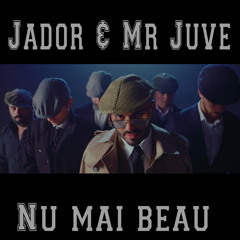 Nu mai beau (feat. Mr Juve)