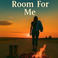 Room for Me