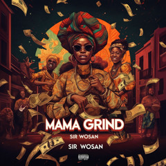 Mama Grind