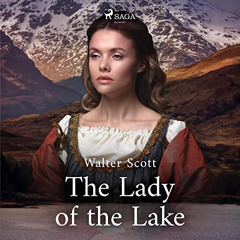 [Free] PDF 💘 The Lady of the Lake by  Sir Walter Scott,Cynthia Moyer,SAGA Egmont EBO